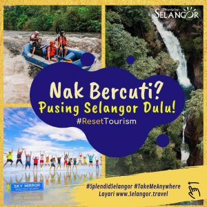 Read more about the article Selangor: Negeri Bersih Dan Selamat  Untuk Dikunjungi