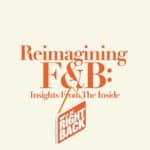 Marriott International Releases “Reimagining F&B Insights From The Inside”