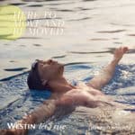 Let’s Rise Above It All: Westin’s Wellness-Focused Campaign Is Leading The Way For Travellers Across Asia-Pacific To Move And Be Moved