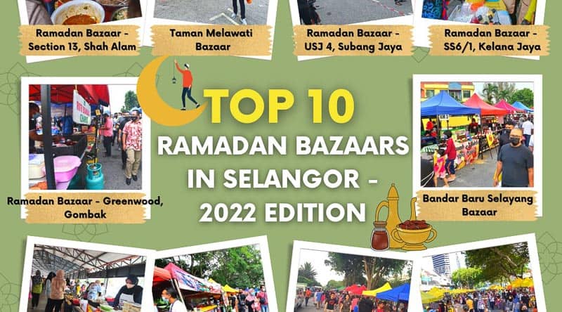 You are currently viewing 10 Bazar Ramadan Terbaik Sekitar Negeri Selangor – Edisi Tahun 2022!
