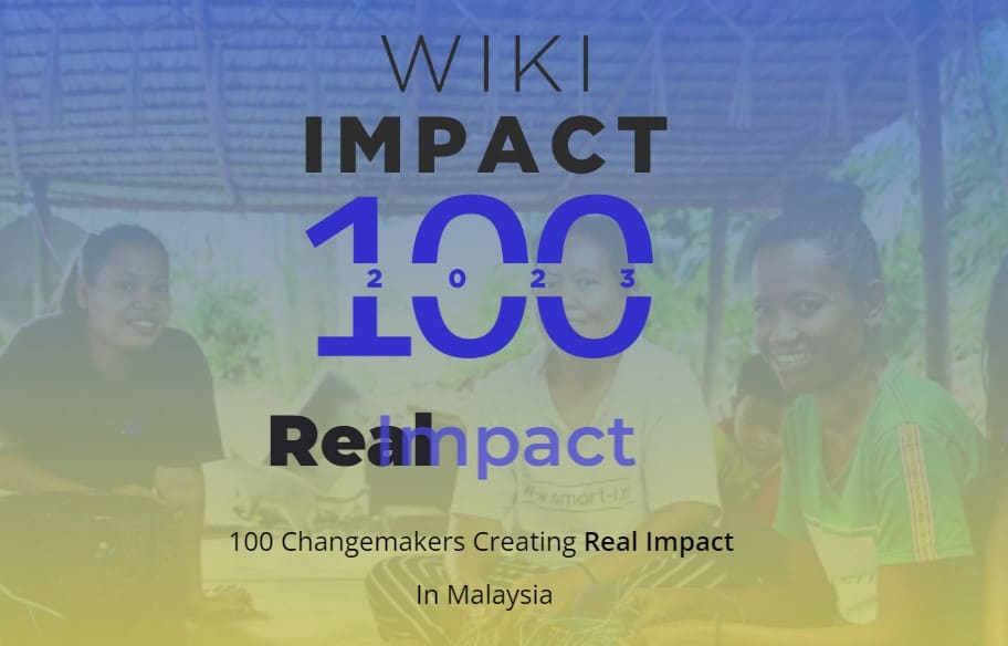 Celebrating 100 Changemakers Creating Real Impact In Malaysia
