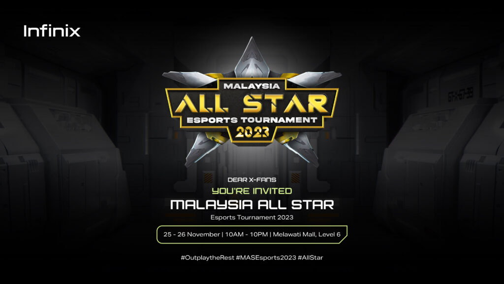 GET READY FOR THE EPIC SHOWDOWN! JOIN INFINIX AT MALAYSIA ALL STAR ESPORTS TOURNAMENT 2023