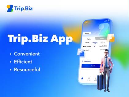 Trip.Biz Launches All-New App for Convenient Business Travel Booking Across a Wide Range of Offerings