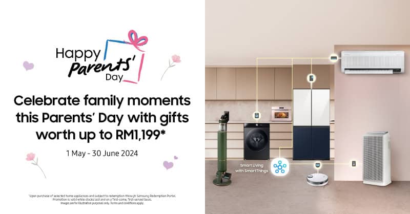 Cherish Family Moments with Samsung's Home Appliances 2024 Parents Day Deal!